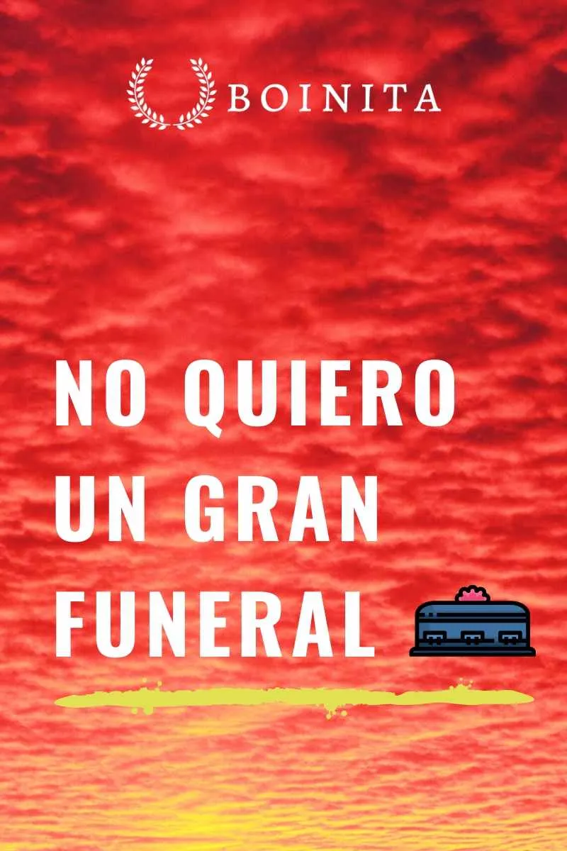 I don't want a big funeral