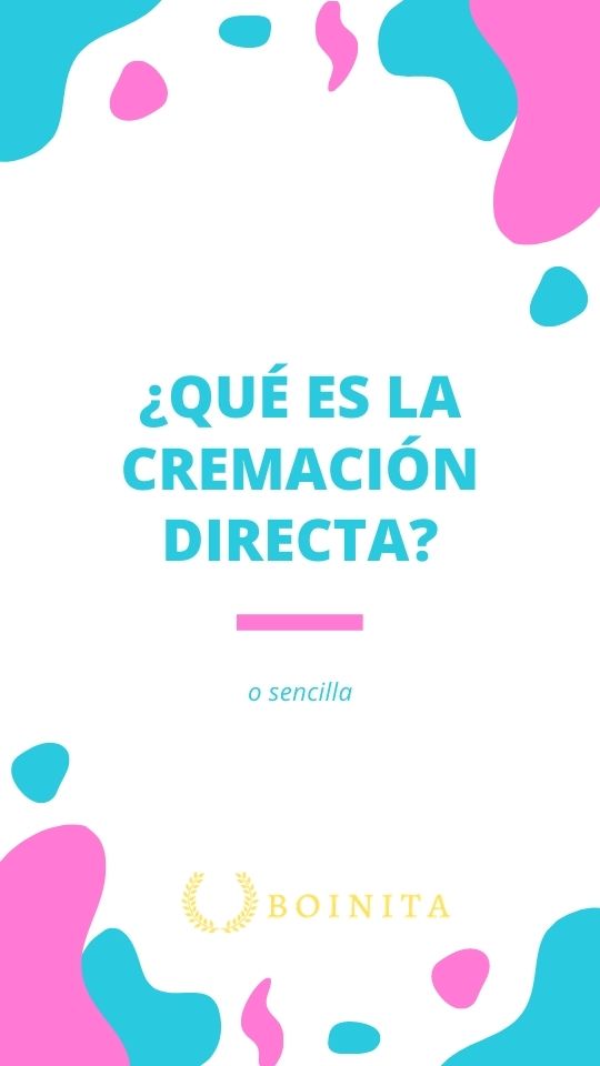 ¿Qué es la cremación directa?