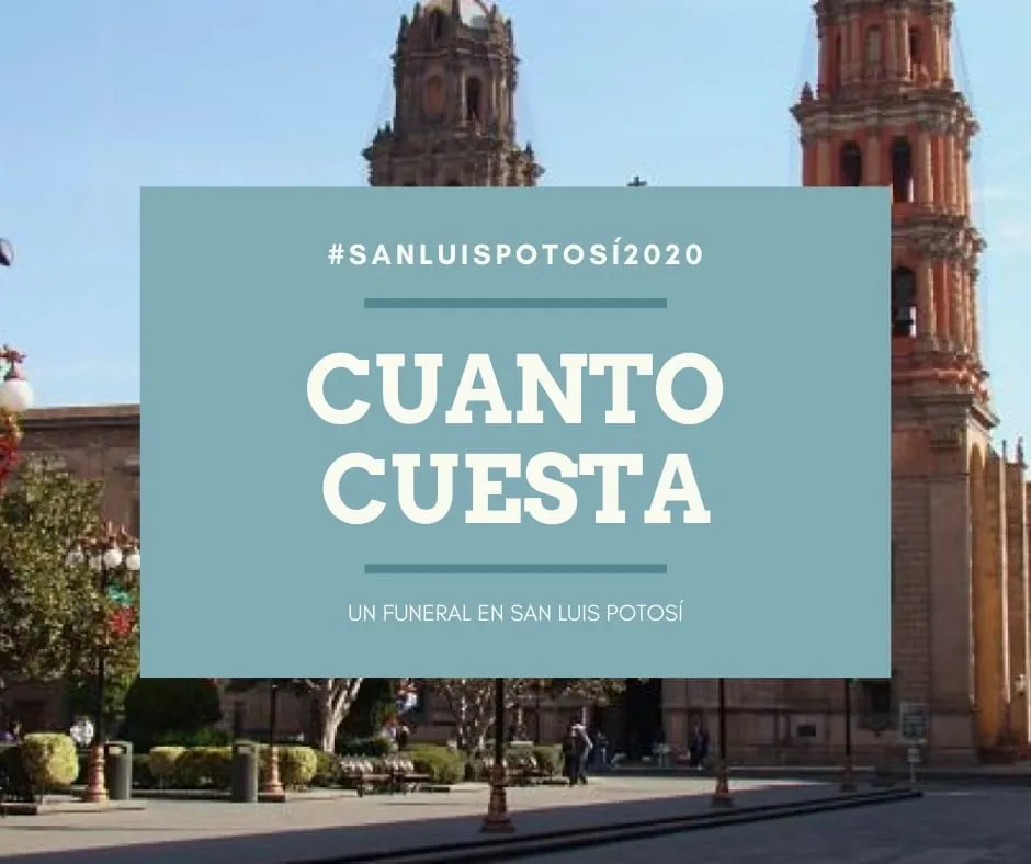 How much does a funeral cost in San Luis Potosi in 2020?
