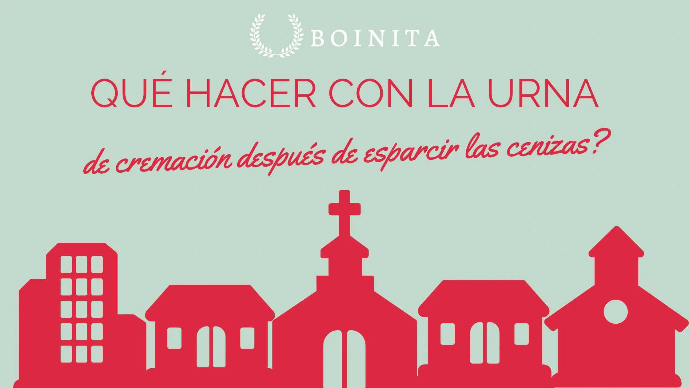 ¿Qué hacer con la urna de cremación después de esparcir las cenizas?
