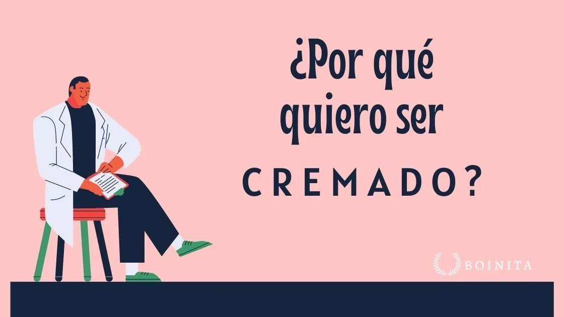 ¿Por qué quiero ser cremado en vez de enterrado?