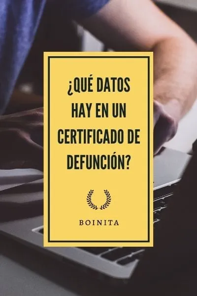 ¿Qué datos hay en un certificado de defunción?