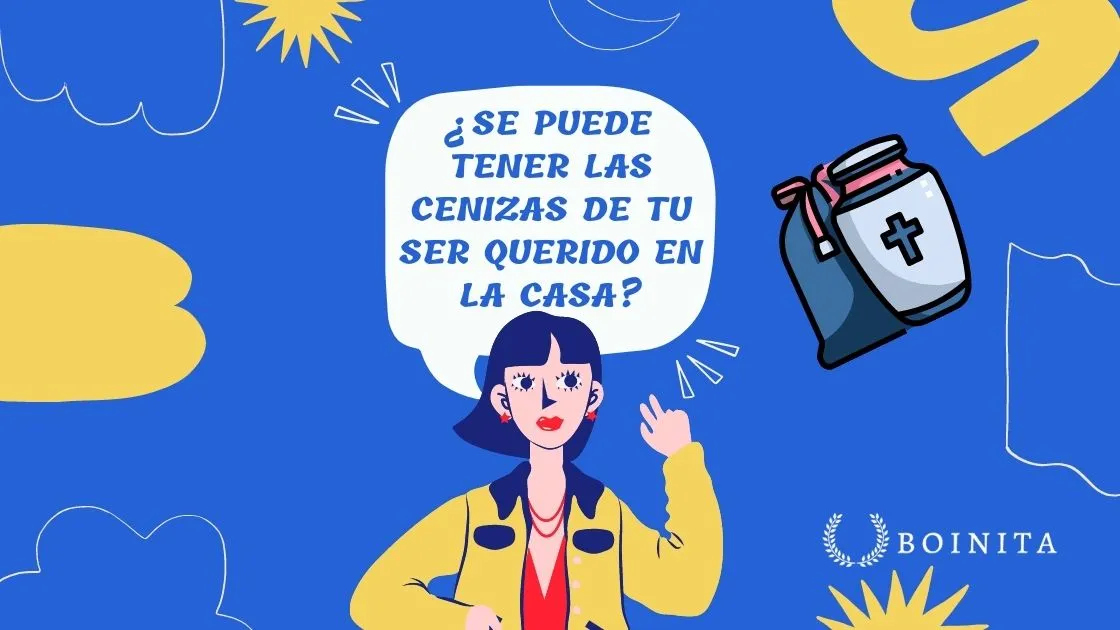 ¿Se puede tener las Cenizas de tu Ser Querido en Casa?