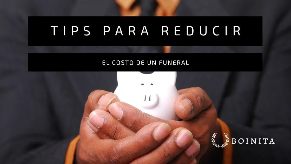 Tips para Reducir el Costo de un Funeral