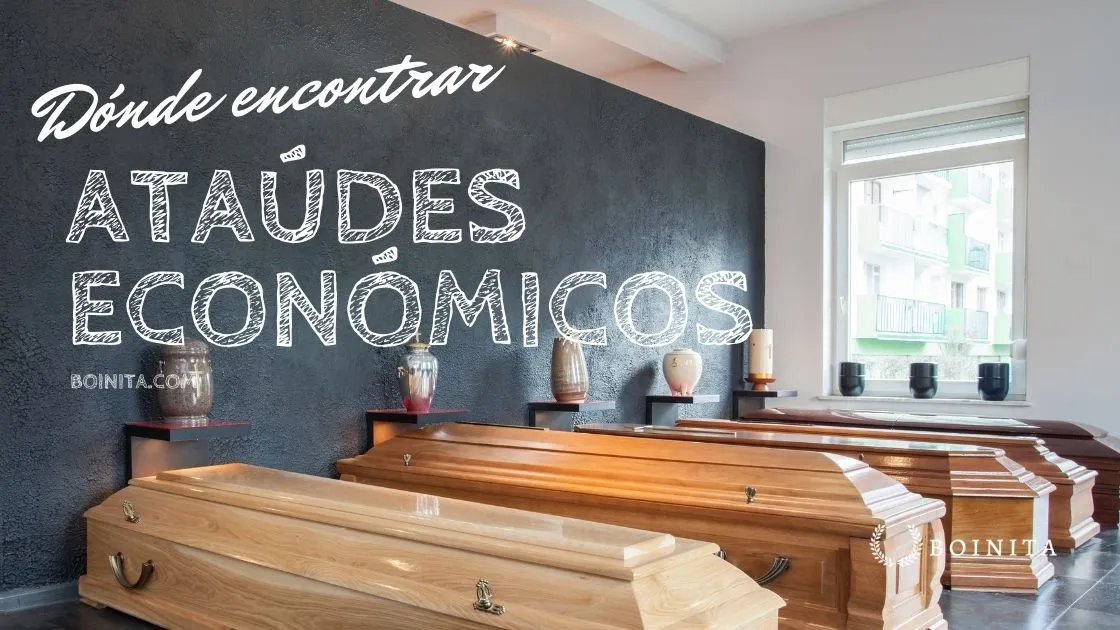 ¿Dónde encontrar ataúdes económicos?
