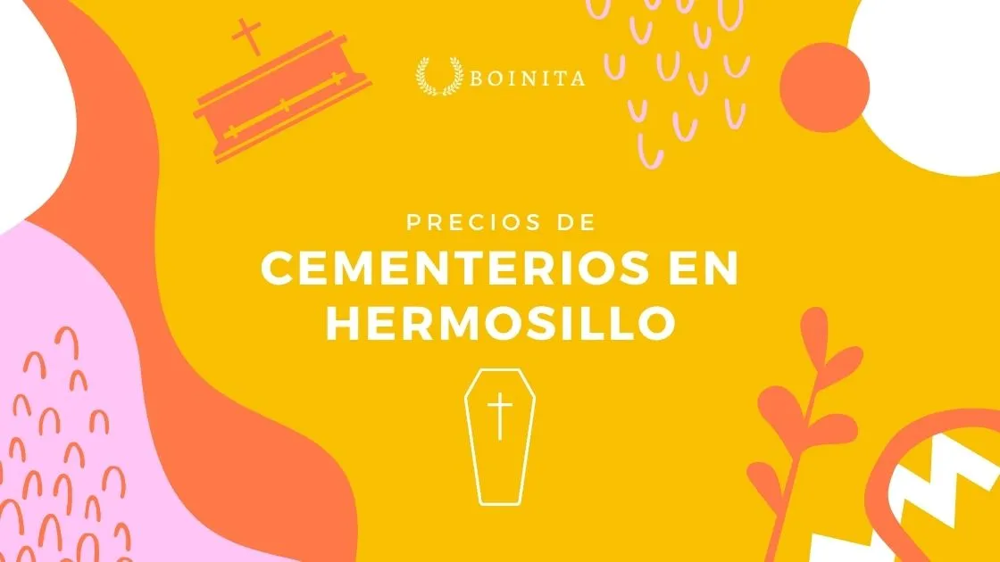 Lista de Precios de Cementerios en Hermosillo