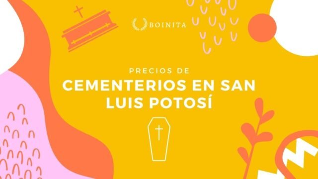 Lista de Precios de Cementerios en San Luis Potosí