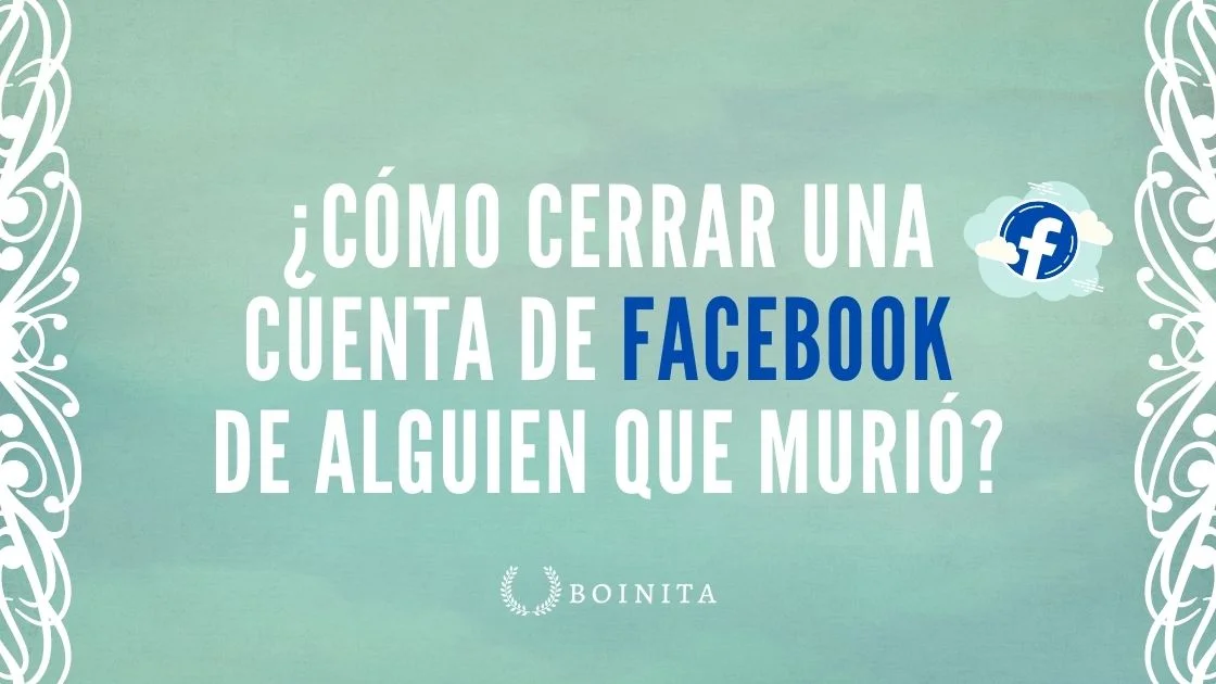 How to close a Facebook account of someone who died?