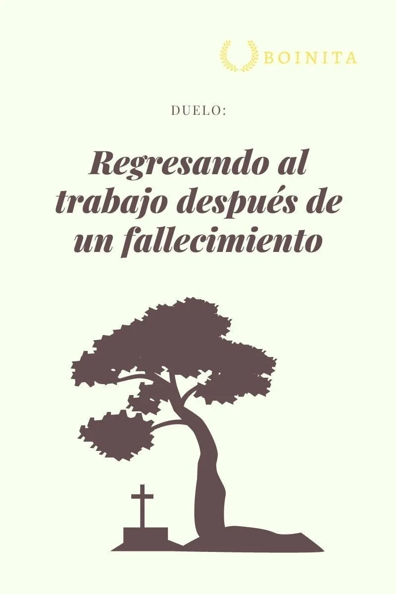 Regresando al trabajo después de un fallecimiento